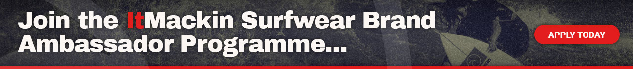 ItMackin Surfwear Ambassador Programme